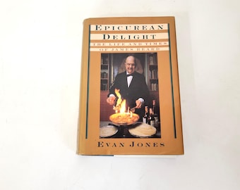Epicurean Delight, The Life and Times of James Beard by Evan Jones