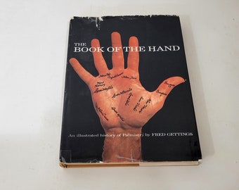 The Book of the Hand, An Illustrated History of Palmistry by Fred Gettings