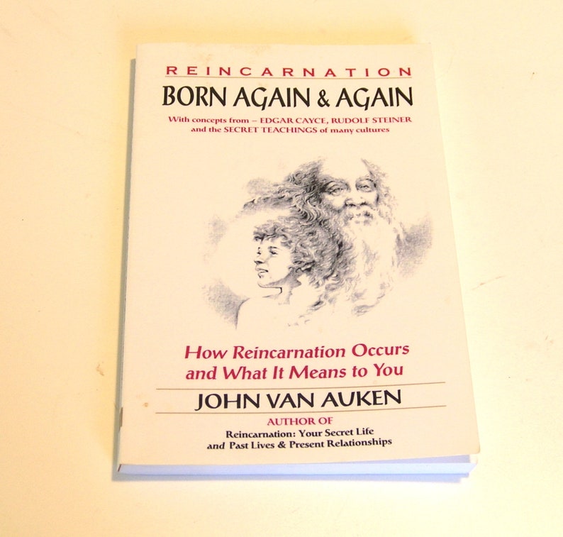 Reincarnation Born Again And Again By John Van Auken - 