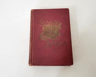 Stanley in Africa by A.H. Godbey Antique Book 1890