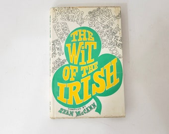 The Wit of the Irish Compiled by Sean McCann