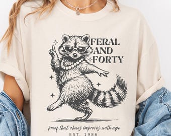 Funny Feral & Forty, 40th Birthday shirt, Fortieth Birthday Party Tee, Matching Girls Trip T-Shirt, Funny Gift, 40 Milestone Bday Tee