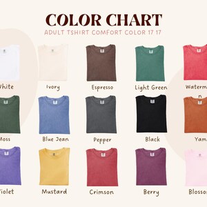 May include: Color chart of adult t-shirts in various colors, including white, ivory, espresso, light green, watermelon, moss, blue jean, pepper, black, yam, violet, mustard, crimson, berry, and blossom. The text "COLOR CHART" is at the top.