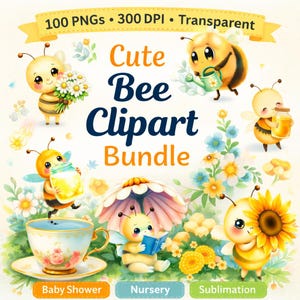 Könnte beinhalten: Ein digitales Kunstpaket mit niedlichen Cartoon-Bienen mit Zubehör und Blumen. Der Text lautet "Cute Bee Clipart Bundle", mit 100 PNGs, 300 DPI und transparenten Hintergründen. Stichworte: Babyparty, Kinderzimmer, Sublimation.