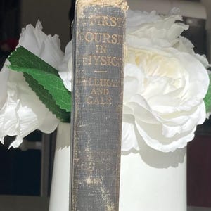 A First Course in Physics by Robert Andrews Millikan and Henry Gordon Gale, 1913
