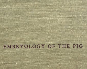 Vintage Science Book 1948 Embryology of the Pig Biology Hardcover Old Illustrated Medical Book Home Library Decor