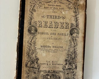 May include: An antique book titled "The Third Reader" from the "School and Family Series." The cover is aged with visible wear and tear, featuring ornate floral designs and portraits. The text includes the author's name, publisher, and the series title.