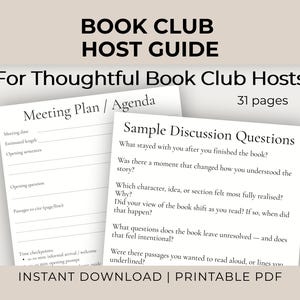 May include: A white printable PDF book club host guide with the text "BOOK CLUB HOST GUIDE" and "For Thoughtful Book Club Hosts." The guide includes a meeting plan and sample discussion questions. The text "INSTANT DOWNLOAD | PRINTABLE PDF" is also visible.