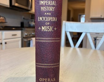 Antique Music Encyclopedia Operas Volume 1 Imperial History of Music Early 1900s
