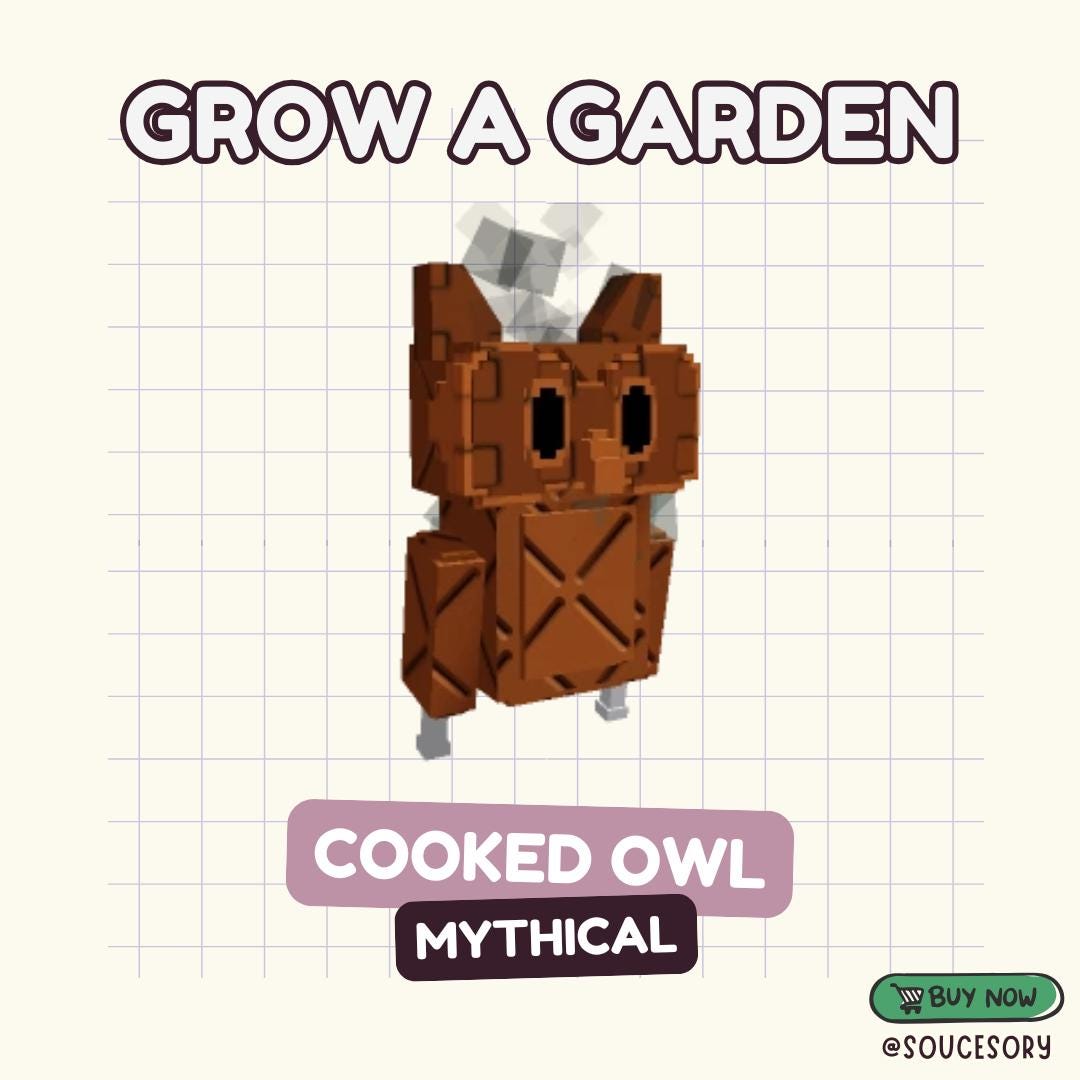 Cooked Owl (Mythical) | Grow a Garden (Pet) - All Pets / Items Available