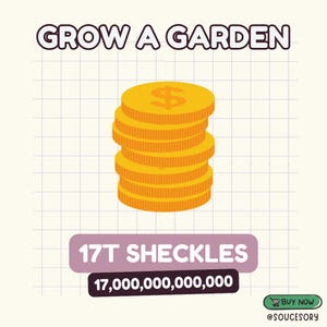 16T Sheckles | Roblox Grow a Garden - All Pets / Items Available