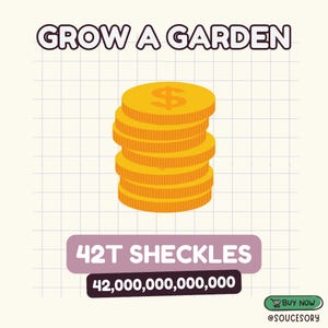 42T Sheckles | Roblox Grow a Garden - All Pets / Items Available