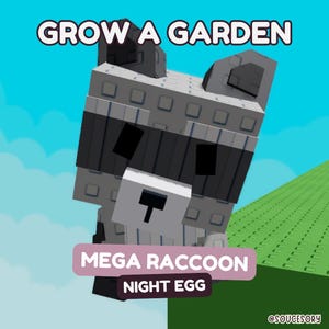 MEGA Raccoon (Divine) | Grow a Garden (Pet) - All Pets / Items Available