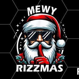 May include: A digital illustration of Santa Claus wearing sunglasses and a red hat with the text "MEWY RIZZMAS" on a black background.