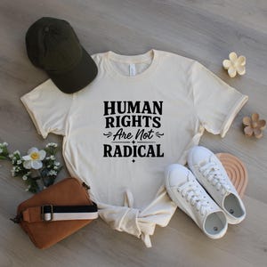 Menschenrechte sind nicht Radikal, Kindness Standard of Sorgfalt Menschenrechte tun gute Dinge ruhig Demonstrieren Mädchen sind mutige und mutige Grenzen