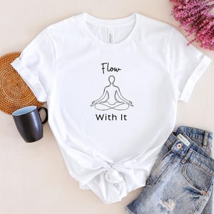Flow With It Unisex Short Sleeve Yoga Tee Yoga enthusiast funny humorous Yogi tee Yoga themed t-shirt for her family Birthday