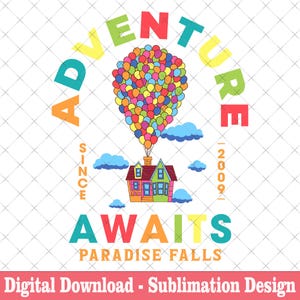 Het avontuur wacht op Disney Pixar Up Svg, Cartoon Flying House Svg, avontuur wacht op regenboogballonnen ontwerp, Paradise Falls Move Digital