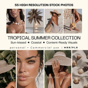 May include: A collection of high-resolution stock photos with a tropical summer theme. The images feature coastal scenes, models, and beach accessories. Text on the image reads "TROPICAL SUMMER COLLECTION" and "Sun-kissed, Coastal, Content-Ready Visuals."