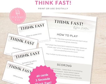 May include: A printable work game titled "Think Fast!" featuring cards with prompts like "Ways to waste time" and "Office smells." The game includes instructions, scoring details, and a pink starburst graphic that says "40 cards 3 Seconds Think Fast!"