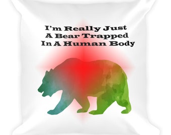 I'm Really Just A Dinosaur Trapped In A Grizzly Bear in Winter Body Pillow