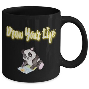 Draw Your Life Panda Bear Coffee Mug Panda Bear Gift For Her Panda Gift For Him Artist Lover Gift Panda Mug Artist Gift Art Gift Art Mug image 4