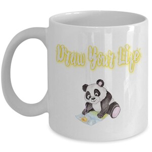 Draw Your Life Panda Bear Coffee Mug Panda Bear Gift For Her Panda Gift For Him Artist Lover Gift Panda Mug Artist Gift Art Gift Art Mug image 2
