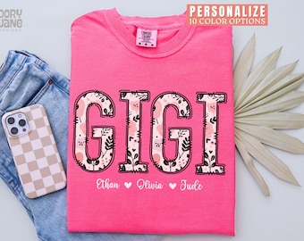 Custom Gigi Shirt Floral Personalized Comfort Colors Tshirt for Gigi From Grandkids Gigi Tee with Kids Names Customized Gigi Shirt for Gigi