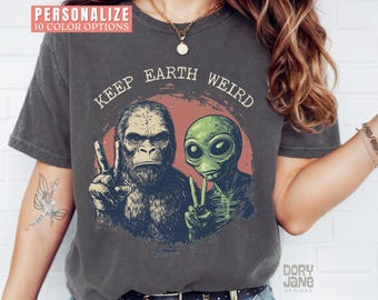 Bigfoot Shirt Funny Sasquatch Alien Tshirt Comfort Colors Bigfoot Shirts Keep Earth Weird T-Shirt Vintage Sasquatch Graphic Tee Yeti Shirt