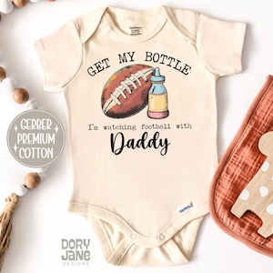 Football Baby ONESIES® Brand Bodysuit Football With Daddy Baby Bodysuit Football Baby Shower Gift Football Season Bodysuit Get My Bottle