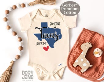 Someone In Texas Loves Me Baby ONESIES® Brand Bodysuit Texas Baby Outfit State Baby Bodysuit Premium Cotton Long Distance Baby Bodysuit