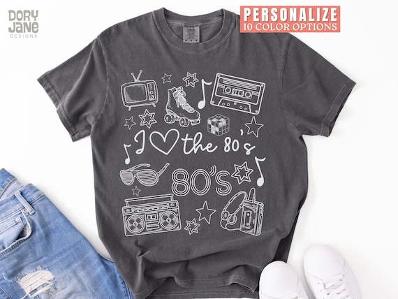 80s Shirt for Women Comfort Colors 80s Party Shirt I Love the 80s Tee Fun 80’s T-shirt for 80s Lovers I Love the 80’s Tee Retro 80s T Shirt