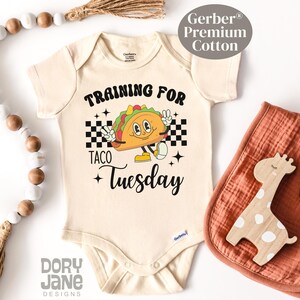 Funny Training For Taco Tuesday Baby ONESIES® Brand Bodysuit Funny Taco Baby Bodysuit Taco Baby Shower Gift Premium Cotton Taco Baby Outfit