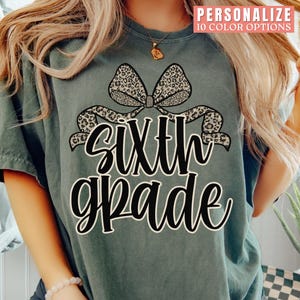 Sixth Grade Teacher Shirt Comfort Colors 6th Grade Team Tshirt Teacher Appreciation Gifts for 6th Grade Teacher Leopard Print Coquette Tee