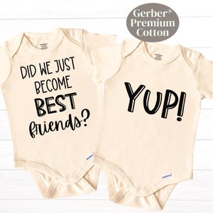 Funny Twin ONESIES® Brand Bodysuit Did We Just Become Best Friends Twin Outfits Funny Best Friends Twin Bodysuit Cute Best Friend Twins
