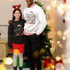 Christmas Light are my favorite color, Christmas Light Sweatshirt, Holiday Sweatshirt, Christmas Gift, Unisex Sweatshirt, Winter Hoodies