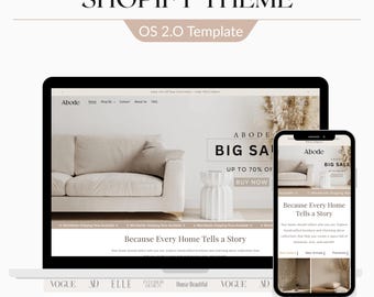 Peut inclure: Un ordinateur portable et un smartphone affichent un site web avec le texte "Abode" et "Big Sale". Le site web présente un canapé beige, une table d'appoint blanche et le texte "Because Every Home Tells a Story". Les mots "Shopify Theme" et "OS 2.0 Template" sont également visibles.