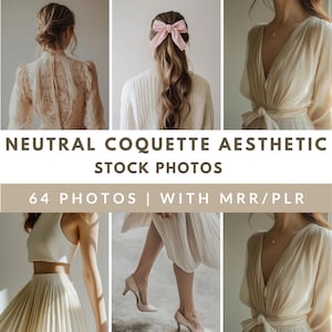 Coquette Stock Photos,Neutral Aesthetic Photos,Faceless digital marketing,Instagram Templates,Lifestyle reels,MRR PLR photos