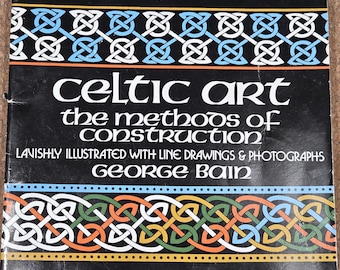 Celtic Art: The Methods of Construction" by George Bain.