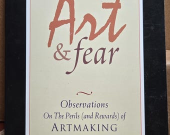 Art & Fear by David Bayles, Ted Orland
