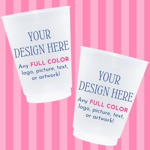 Custom Frost Flex Cups | Full Color Custom Frosted Cups, Personalized Frosted Party Cups, Custom Wedding Cups, Custom Bachelorette Cups