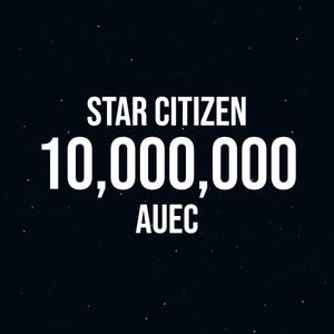 以下が含まれることがあります： 暗いネイビーブルーの背景に、宇宙の星のような小さな白い点が散りばめられ、中央に白い文字で「STAR CITIZEN 10,000,000 AUEC」と記されたデジタルグラフィック。通貨の額面が明確かつ読みやすく表示されています。
