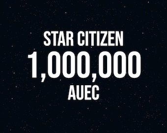 Star Citizen aUEC - 1 Mil (1 M) aUEC - 4.8.2 LIVE Star Citizen auec