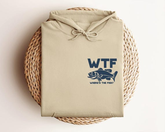 Funny WTF Where Is The Fish Pocket Hoodie, Fisherman Hoodie, Minimalist Fishing Hoodie, Fathers Day Hoodie, Present for Fisherman Hoodie
