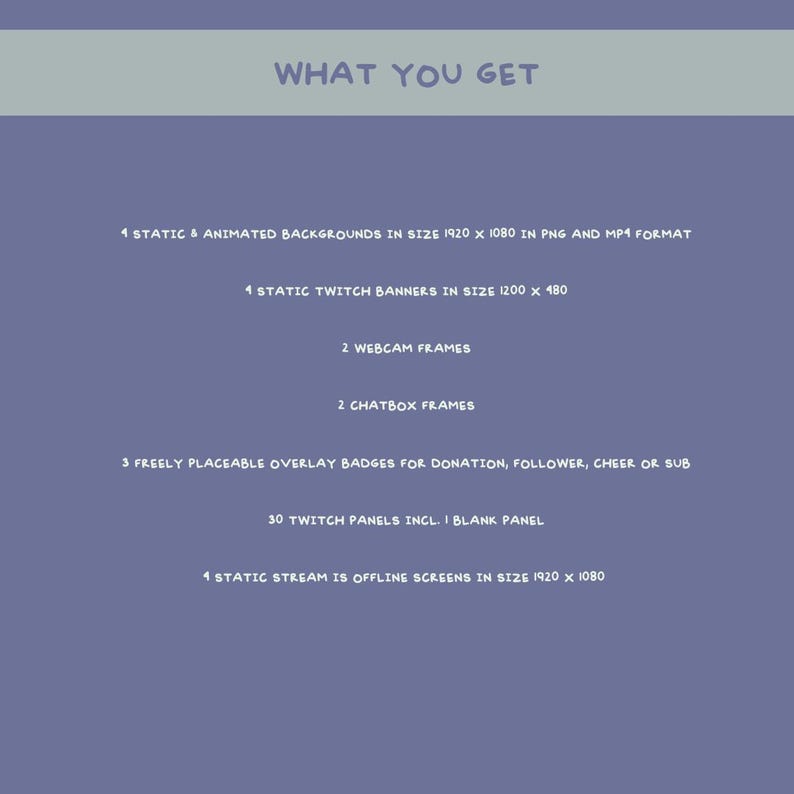 Pu&ograve; includere: Grafica digitale con il testo "WHAT YOU GET" in alto. L'immagine elenca vari elementi digitali per streamer Twitch, tra cui sfondi, banner, cornici webcam, cornici chatbox, badge overlay, pannelli e schermate offline.