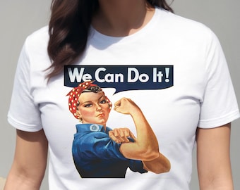 Rosie the Riveter T-Shirt, Iconic WWII Retro Poster, Women Empowerment Tee