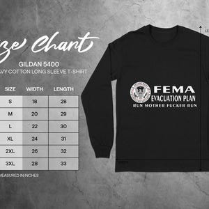 A size chart for a Gildan 5400 heavy cotton long-sleeve t-shirt next to the black FEMA evacuation plan shirt.
