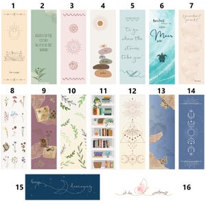 May include: Set of 16 colorful bookmarks with various designs and quotes.  Some bookmarks feature illustrations of flowers, butterflies, seashells, and books.  Others feature text such as "Read for the story, not for the ending" and "To go where the stories take you".