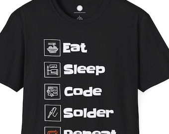 Eat Sleep Code Solder Repeat T-Shirt | Embedded Systems Maker Lifestyle | Firmware Hardware Developer Gift Minimalist Geek Tee