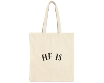 He Is text scripture tote | Cotton Canvas Tote Bag