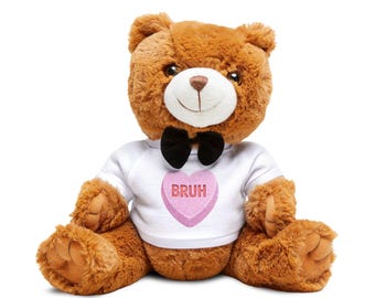 Valentine Bruh Heart Candy Shirt On Teddy Plush Bear